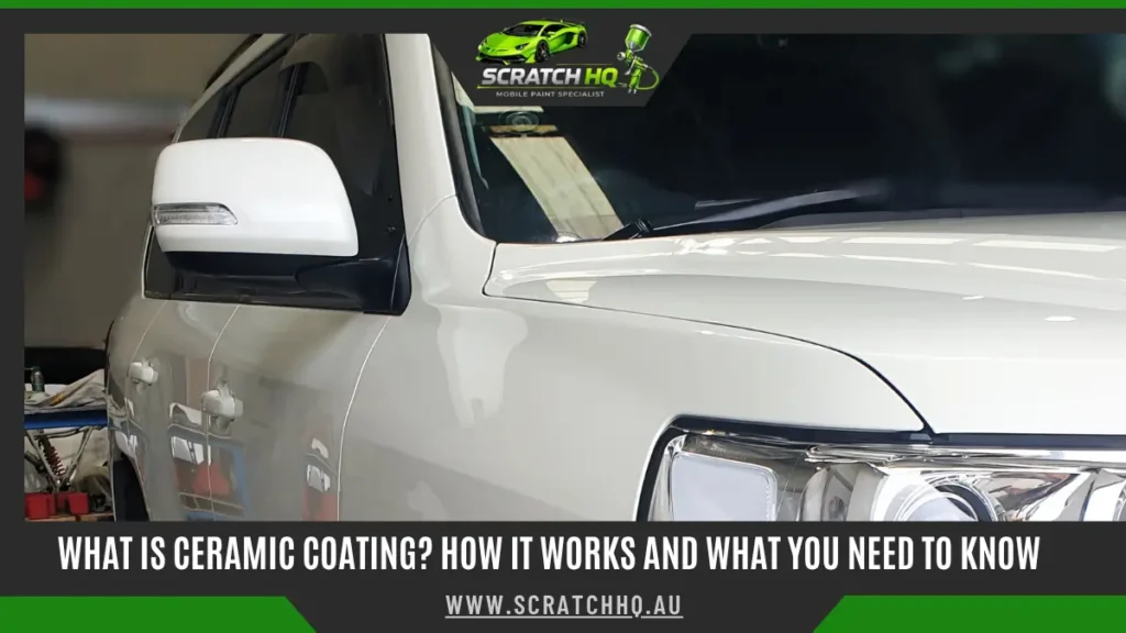 what is ceramic coating how it works and what you need to know